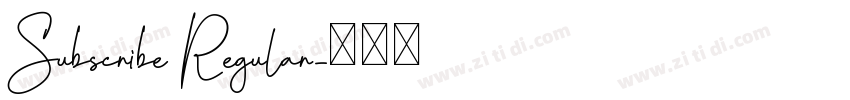 Subscribe Regular字体转换